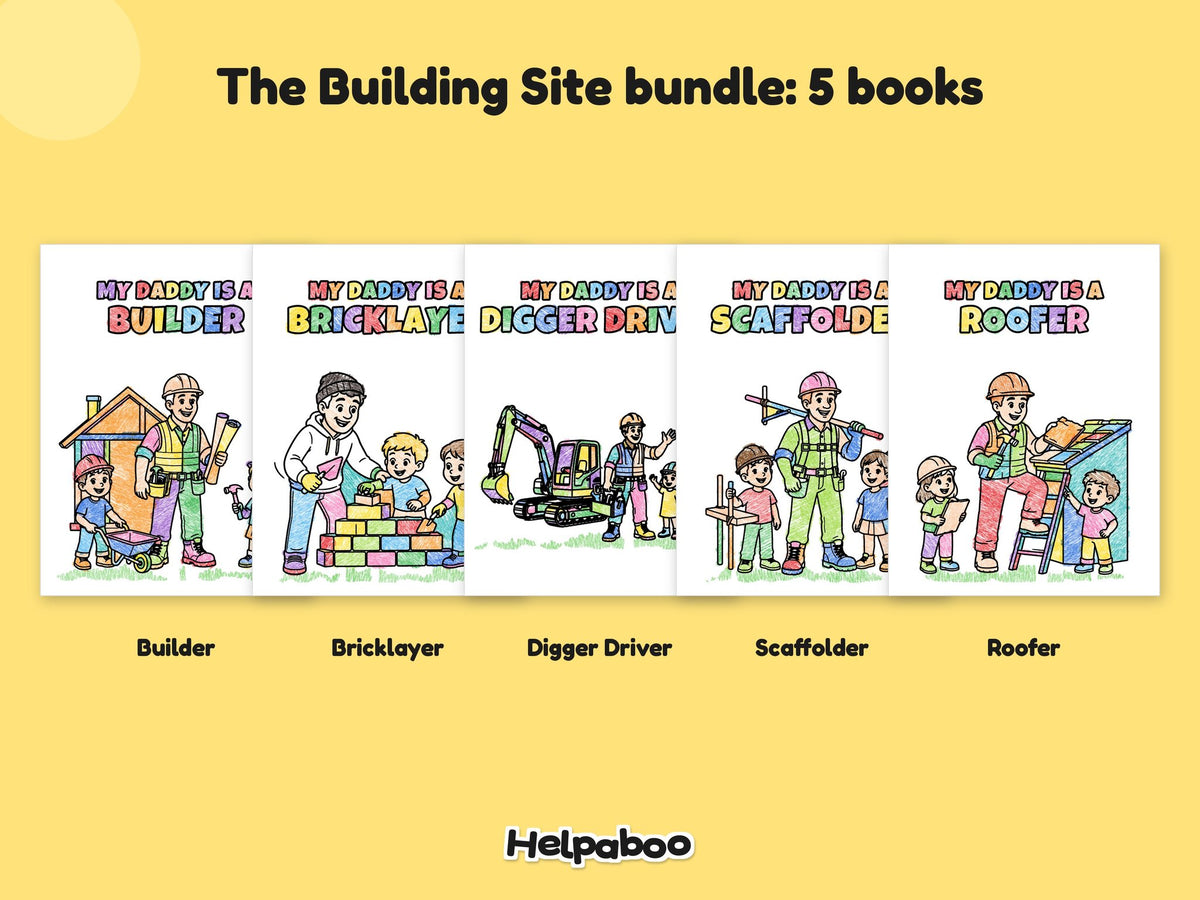 My Daddy is a... Building Site Bundle – 5 Printable Colouring Books: the 5 books in this bundle