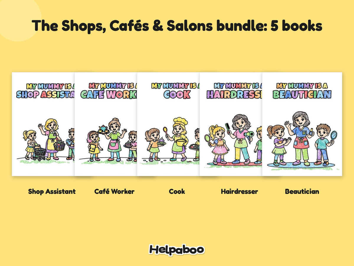 My Mummy is a... Shops, Cafés & Salons Bundle – 5 Printable Colouring Books: the 5 books in this bundle