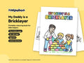 My Daddy is a Bricklayer – Printable Colouring Book: cover