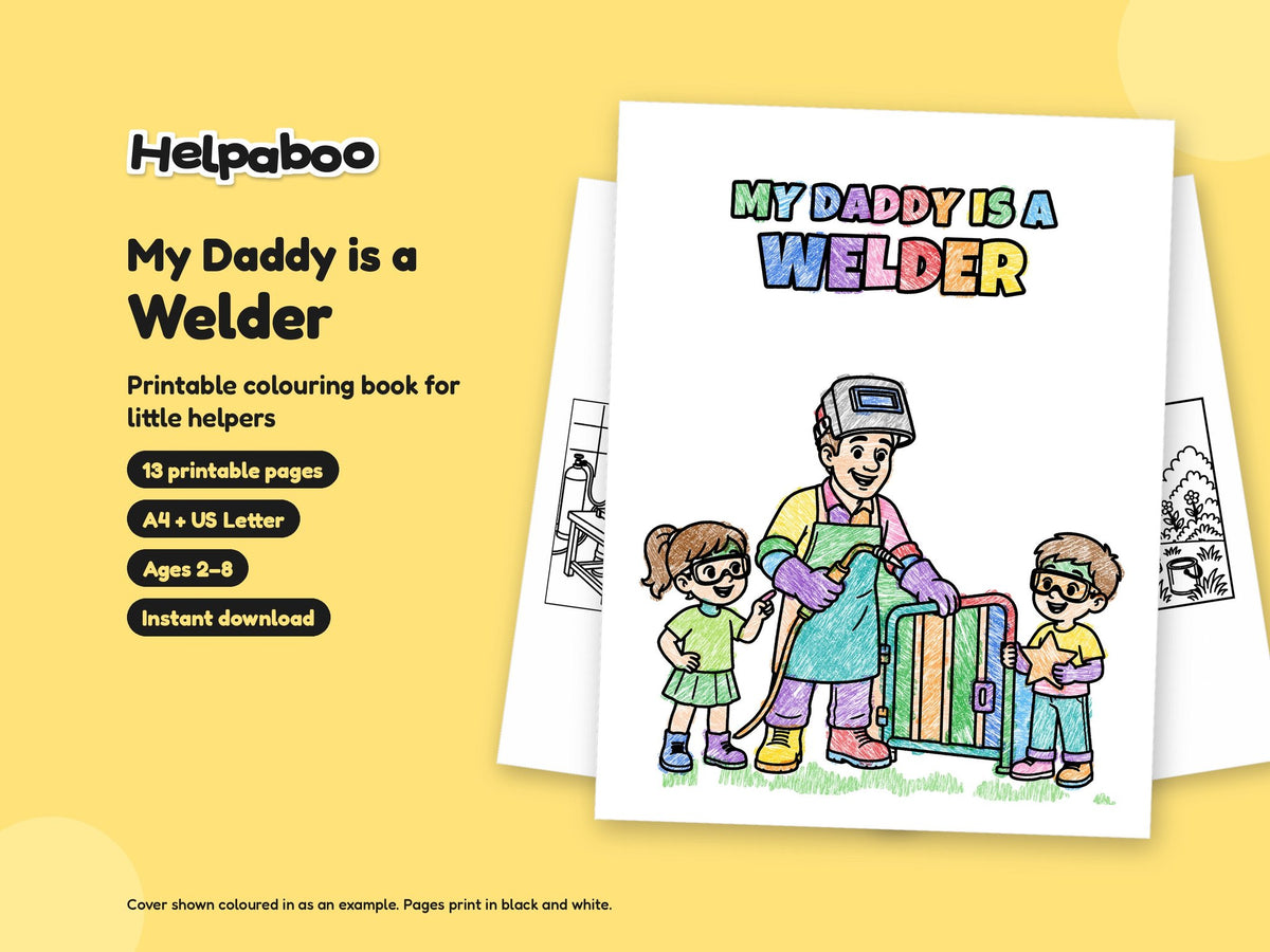 My Daddy is a Welder – Printable Colouring Book: cover