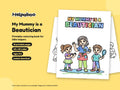 My Mummy is a Beautician – Printable Colouring Book: cover