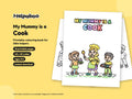 My Mummy is a Cook – Printable Colouring Book: cover