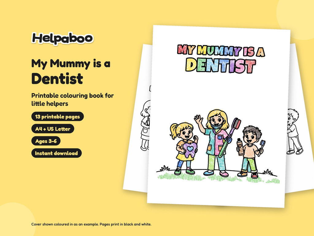 My Mummy is a Dentist – Printable Colouring Book: cover