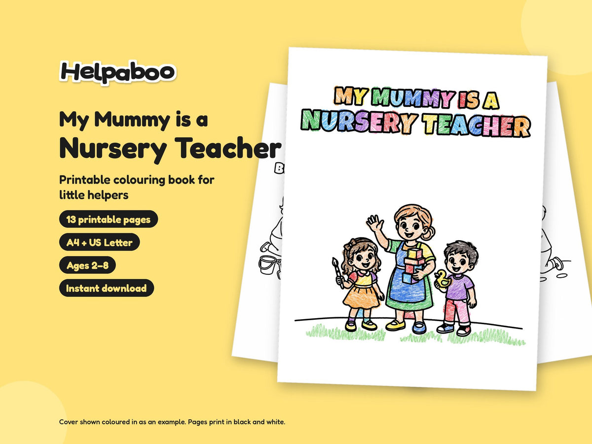 My Mummy is a Nursery Teacher – Printable Colouring Book