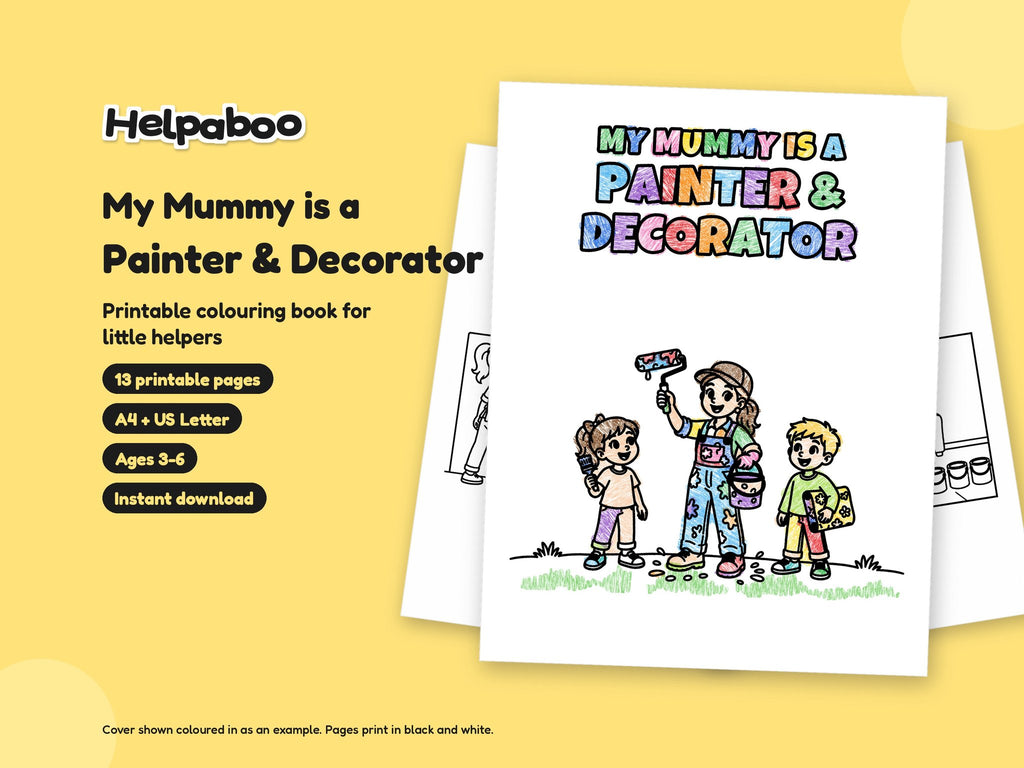 My Mummy is a Painter and Decorator – Printable Colouring Book: cover