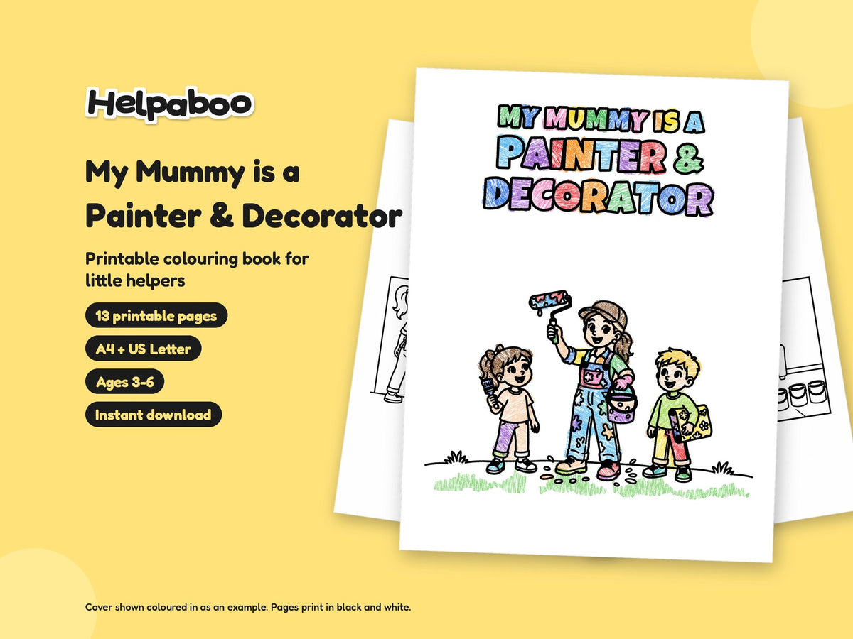 My Mummy is a Painter and Decorator – Printable Colouring Book: cover