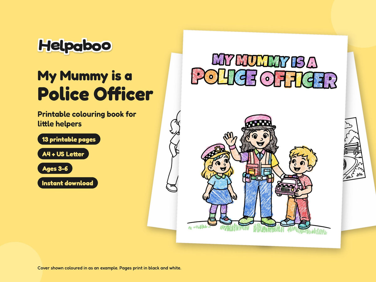 My Mummy is a Police Officer – Printable Colouring Book: cover
