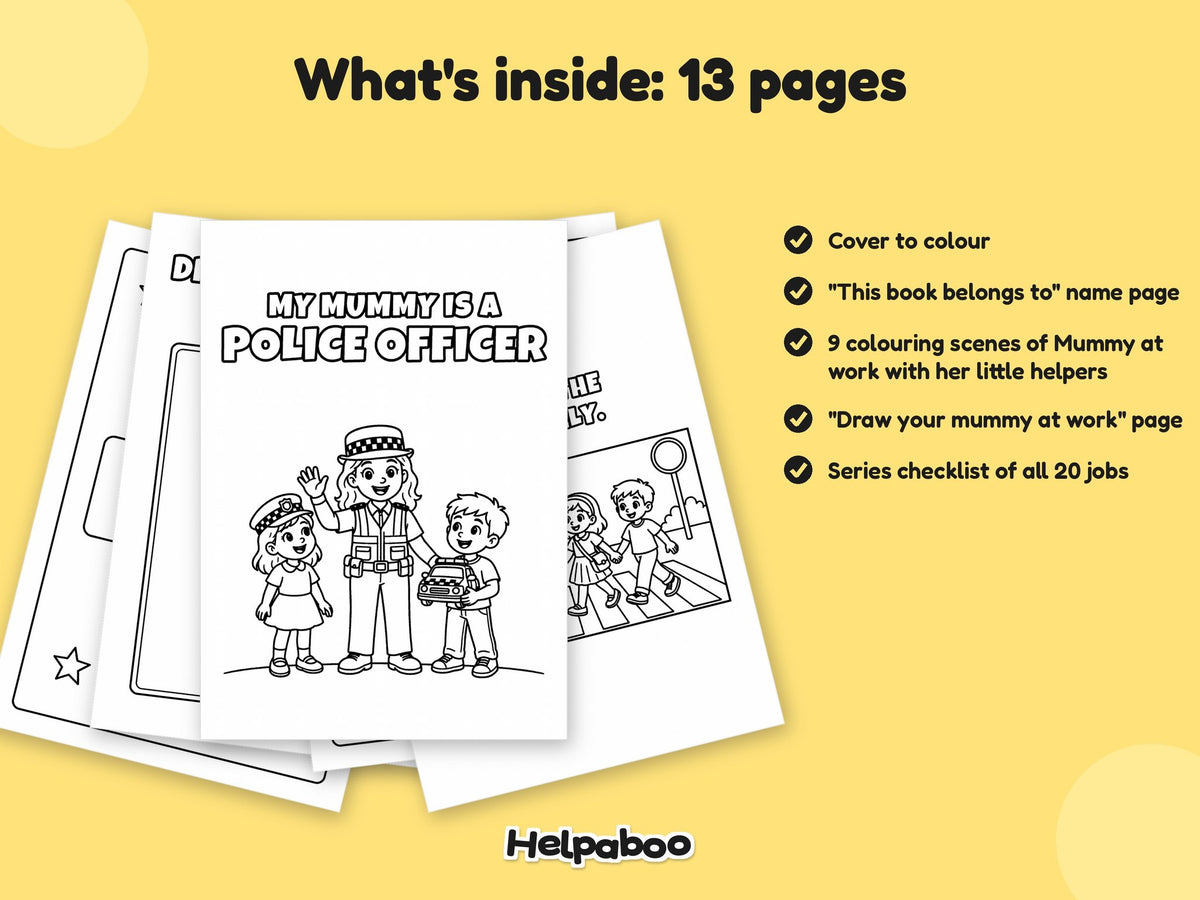 My Mummy is a Police Officer – Printable Colouring Book: what's inside