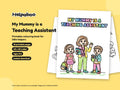 My Mummy is a Teaching Assistant – Printable Colouring Book: cover