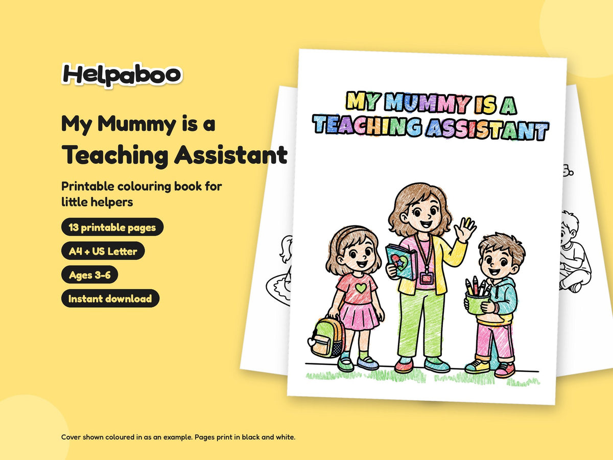 My Mummy is a Teaching Assistant – Printable Colouring Book: cover