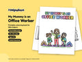 My Mummy is an Office Worker – Printable Colouring Book: cover